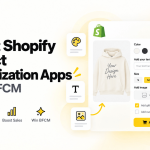 Best Shopify Product Customization Apps